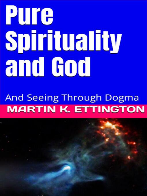 Title details for Pure Spirituality and God by Martin K. Ettington - Wait list